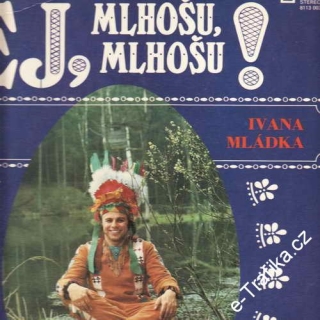 LP Banjo Band Ivana Mládka, Ej, Mlhošu, Mlhošu, 1979