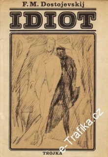 Idiot / Fjodor Michajlovič Dostojevskij, 1974