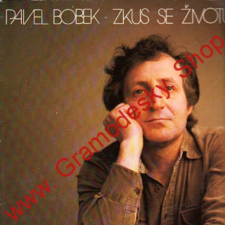 LP Pavel Bobek, Zkus se životu smát, 1981, 8113 0207, stereo
