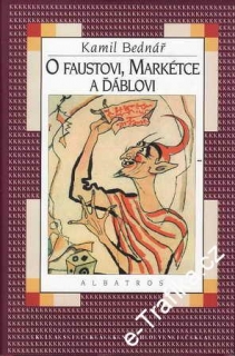 O Faustovi, Markétce a Ďáblovi / Kamil Bednář, 2001, il. K. Svolínský