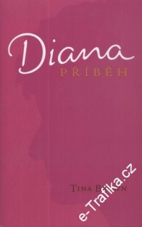 Diana - příběh / Tina Brown, 2009