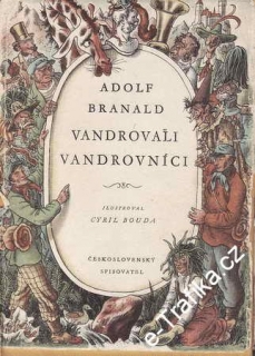 Vandrovali vandrovníci / Adolf Branald, 1956 il Cyril Bouda