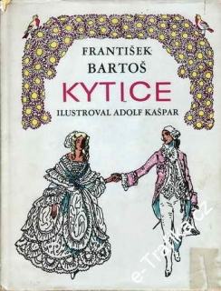 Kytice / František Bartoš, 1970 il. Adolf Kašpar