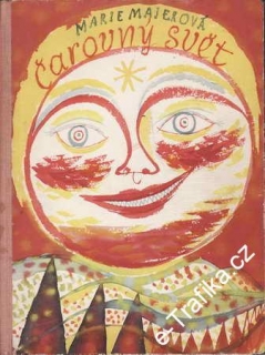 Čarovný svět / Marie Majerová, 1955 il. Karel Svolinský