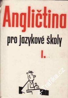 Angličtina pro jazykové školy I. / Pavla Dlouhá, Miloš Zavadil, 1962