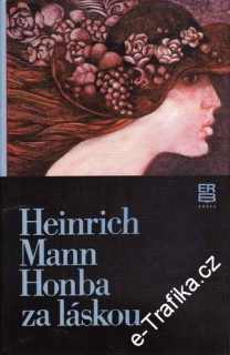 Honba za láskou / Heinrich Mann, 1986