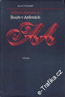Bouře v Ardenách / Alfréd Andersch, 1979