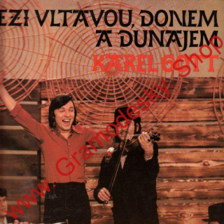 LP Mazi Vltavou, Donem a Dunajem, Karel Gott, 1973