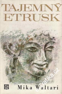 Tajemný Etrusk / Mika Waltari, 1972
