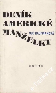 Deník americké manželky / Sue Kaufmanová, 1974