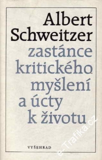 Zastánce kritického myšlení a úcty k životu / Albert Schweitzer, 1989
