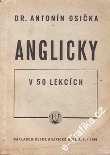 Anglicky v 50 lekcích / Dr. Antonín Osička, 1948