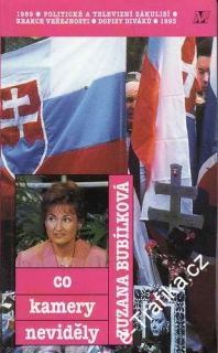 Co kamery neviděly / Zuzana Bubílková, 1993
