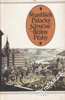 Stručné dějiny Prahy / František Palacký, 1983