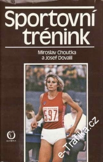 Sportovní trénink / Miroslav CHoutka a Josef Dovadil, 1987