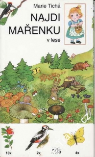 Najdi Mařenku, v lese, na louce / Marie Tichá, 1996