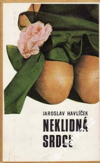 Neklidná srdce / Jaroslav Havlíček, 1972