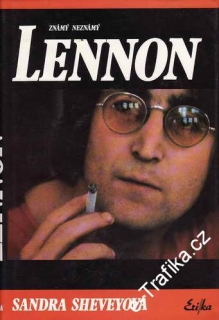 Lennon, známý neznámý / Sandra Sheveyová, 1990