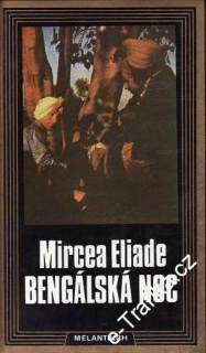 Bengálská noc / Mircea Eliade, 1989