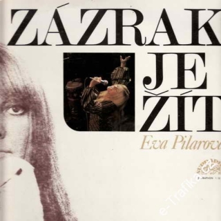 LP Zázrak je žít, Eva Pilarová, 1974