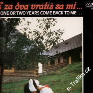 LP Jiří Zmožek, Za rok za dva vrátíš sa mi... 1990