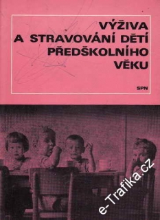 Výživa a stravování předškolního věku / MUDr. Jaroslav Hnátek, 1971