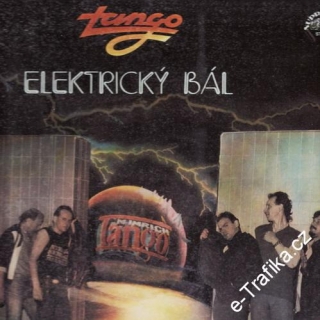 LP Tango, Elektrický bál, 1985