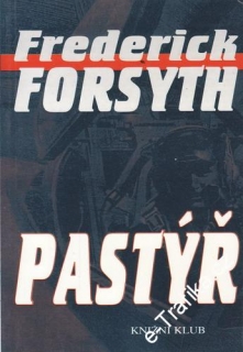 Pastýř / Frederick Forsyth, 1996