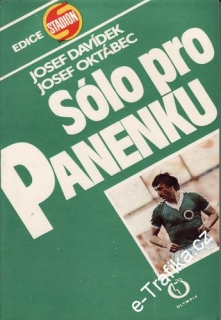 Sólo pro Panenku / Josef Davídek, Josef Oktábec, 1982