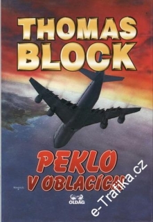 Peklo v oblacích / Thomas Block, 1996