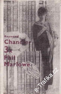 Třikrát Phil Marlowe / Raymond Chandler, 1967