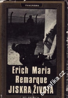 Jiskra života / Erich Maria Remargue, 1978