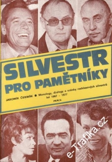 Silvestr pro pamětníky / Jaromír Čermák, 1967-1977