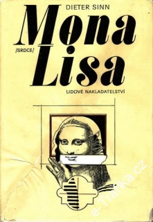 Mona Lisa / Dieter Sinn, 1980
