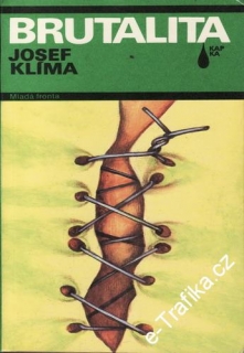 Brutalita / Josef Klíma, 1990