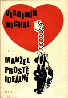 Manžel prostě ideální / Vladimír Michal, 1977