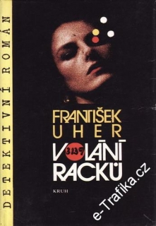 Volání racků / František Uher, 1990