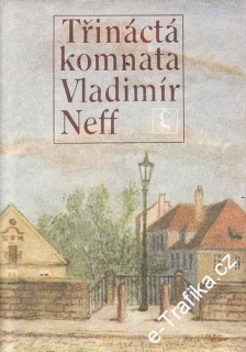 Třináctá komnata / Vladimír Neff, 1979