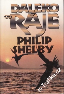 Daleko od ráje / Philip Shelby, 1997