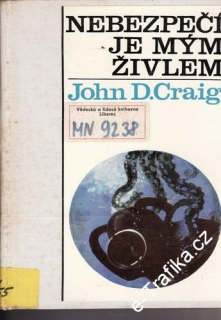 Nebezpečí je mým živlem / John D.Craig, 1972