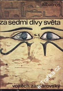 Za sedmi divy světa / Vojtěch Zamarovský, 1972