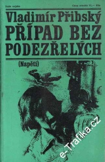 Případ bez podezřelých / Vladimír Přibský, 1976