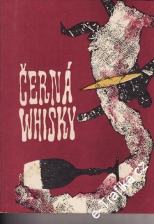 Černá whisky / Roderick Wilkinson, 1970