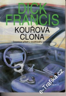 Kouřová clona / Dick Francis, 1996
