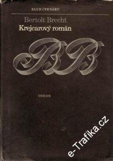 Krejcarový román / Bertolt Brecht, 1978