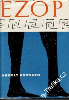 Ezop / Arnolt Bronnen, 1962