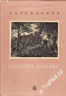 Lovcovy zápisky / Ivan Sergejevič Turgeněv, 1957