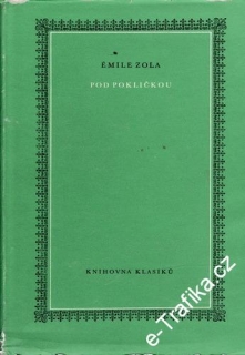 Pod pokličkou / Émile Zola, 1963