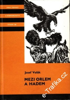 KOD sv. 181 Mezi orlem a hadem / Josef Volák, 1989