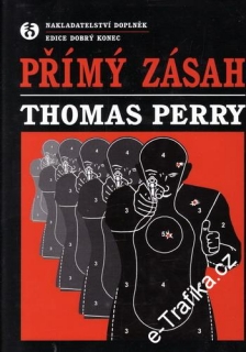 Přímý zásah / Thomas Perry, 2004